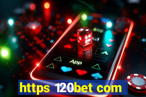 https 120bet com